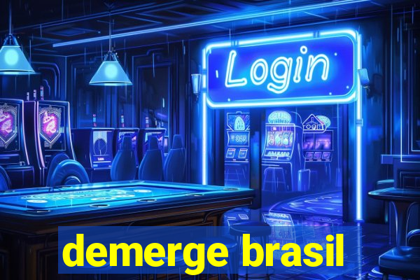 demerge brasil